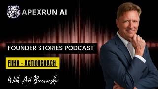 Fiirh - ACTIONCOACH - Founder Stories Podcast | ApexRunAI