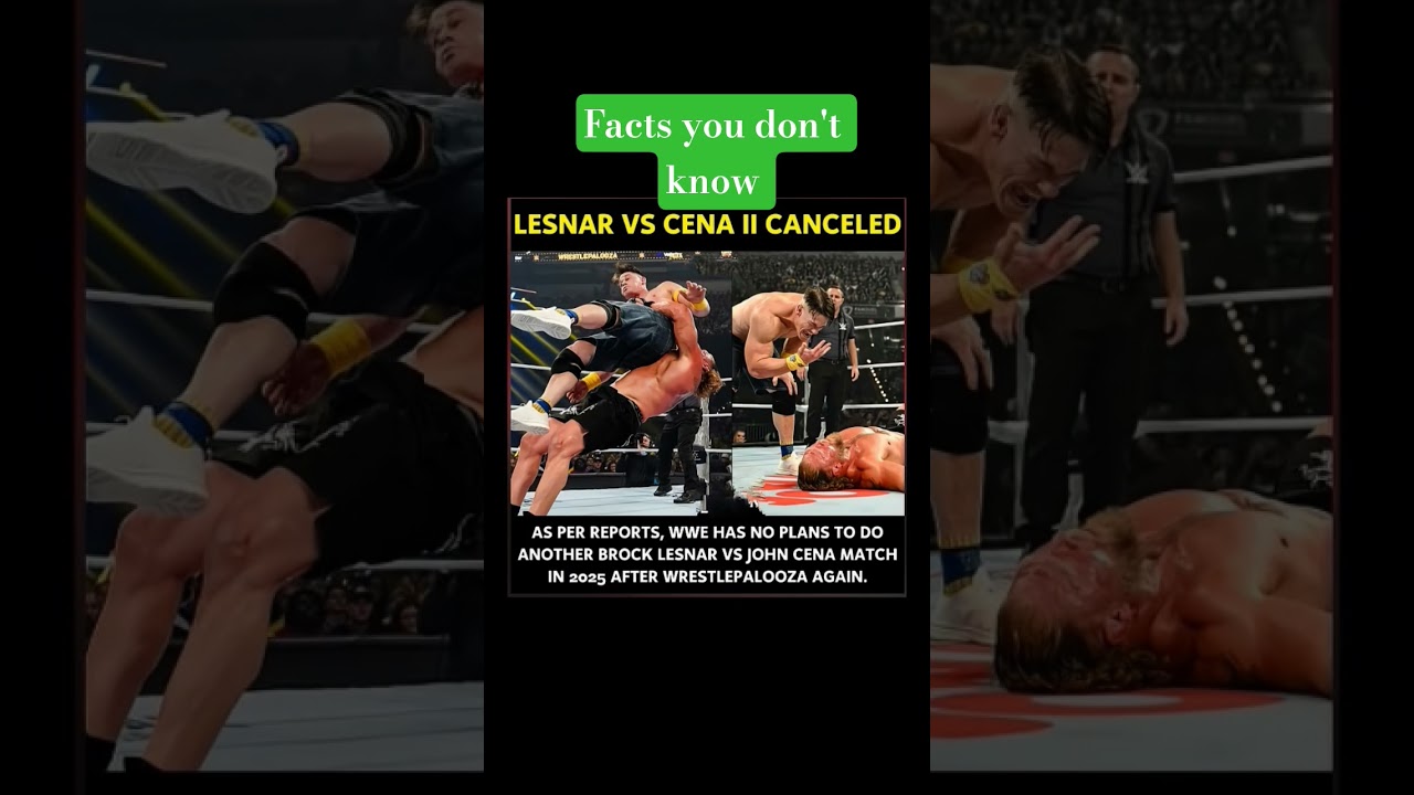 Lesnar Vs Cena II Canceled | No Rematch in 2025 |