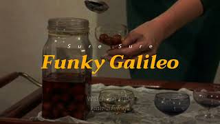 [THAI SUB] Funky Galileo - Sure Sure (แปลไทย)