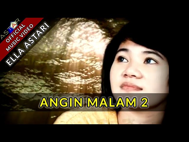 ANGIN MALAM 2 - ELLA ASTARI (Official Music Video) class=