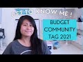 GET TO KNOW ME! | Budget Community Tag