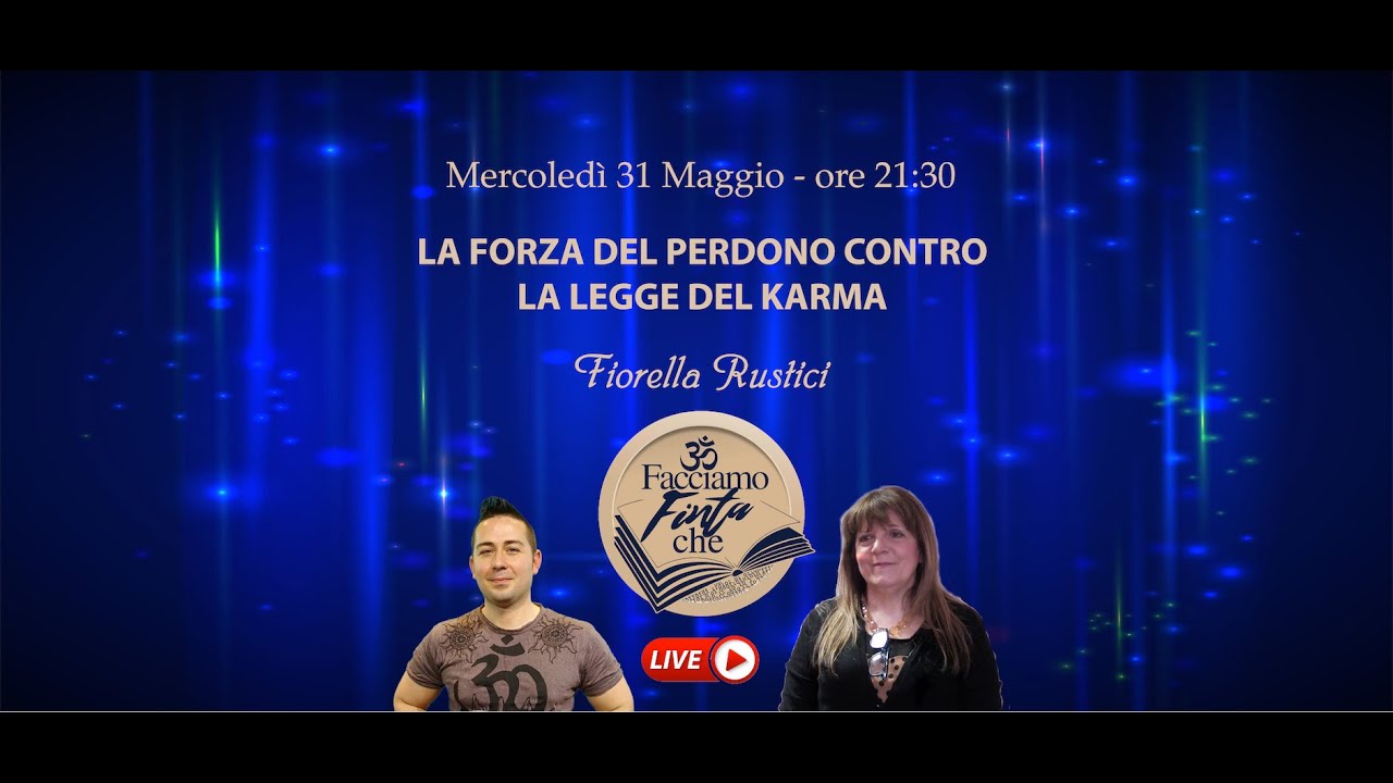 La forza del perdono contro la legge del karma YouTube La forza del perdono contro la legge del karma YouTube