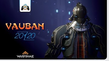 Vauban || 2020 Build & Review | Warframe