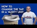 How to change a tap in a vanity unit