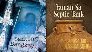 Santong Bangkay?; Yaman Sa Septic Tank | Kapuso Mo, Jessica Soho