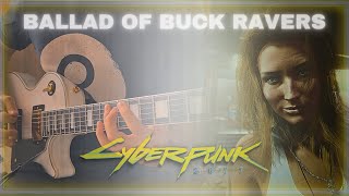 Cyberpunk 2077 - The Ballad of Buck Ravers (SAMURAI/REFUSED) | FULL GUITAR COVER