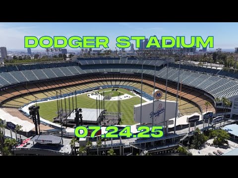 Dodger Stadium Update – Concert Set Up – Pt. 1 (07.24.25