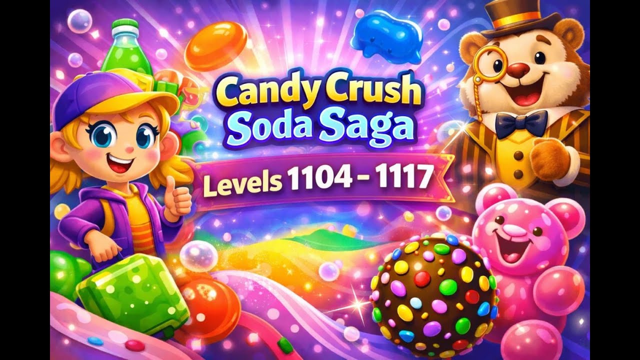 Candy crush sodà saga  Level 1104 to 1117  Clear all the chocolate full hd 