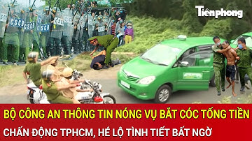 Bộ Công an thông tin "cực nóng" vụ bắt cóc tống tiền chấn động TPHCM, hé lộ tình tiết bất ngờ