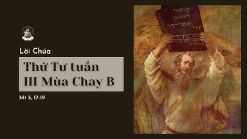 ⛪ Lời Chúa thứ Tư tuần III Mùa Chay năm B | Ngày 10 tháng 03, 2021