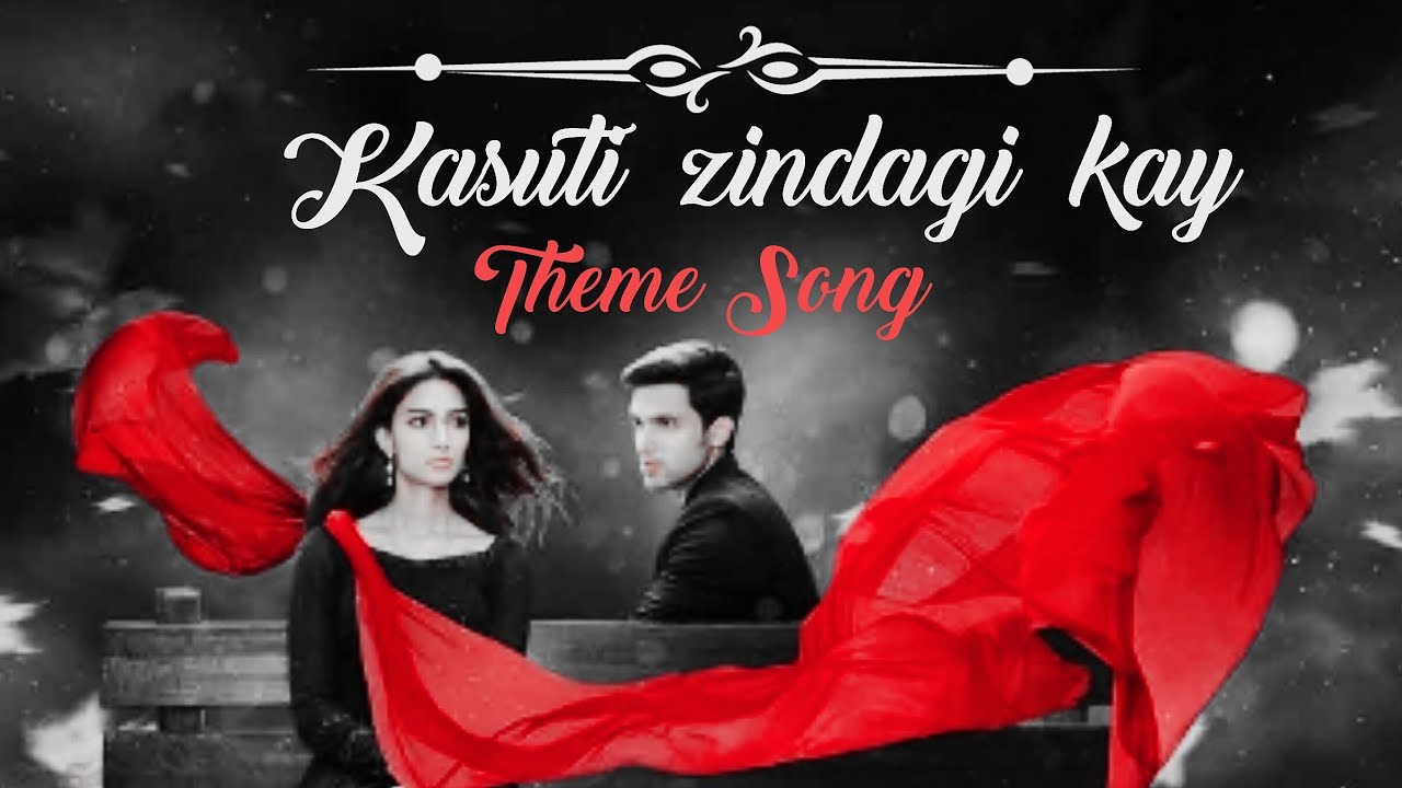 kasoti zindgi ki serial all song download