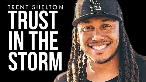 Facing Life's Storms: A Journey into Trusting God | Trent Shelton