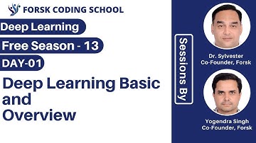 Season 13 | Day 1 | Deep Learning Basic and Overview  | Forsk Coding School