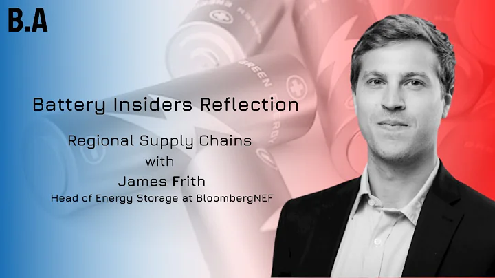 Battery Insiders Podcast | Regional Supply Chains ...