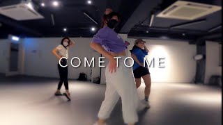 Come to Me by Diddy feat Nicole Scherzinger | Bryan Taguilid Choreography |  Sexy Dance