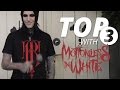 Top Three with Motionless In White