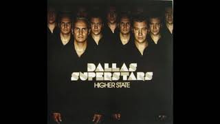Dallas Superstars - Higher (Long Version)