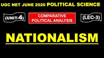 Nationalism Lec 3 UNIT 4 Political Science ugc net june 2020