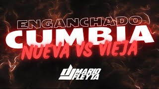 ENGANCHADO CUMBIA NUEVA VS CUMBIA VIEJA REMIX 🍻DJ MARIO FLEYTA |Ke personajes, La T y la M, Ráfaga