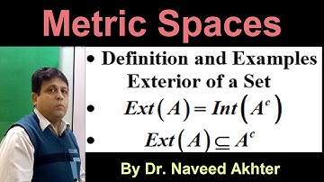 Lec_39, Metric Spaces, Definition and examples, exterior point and exterior of a set.