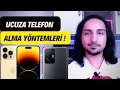 UCUZA TELEFON ALMA YÖNTEMLERİ / EN MANTIKLISI HANGİSİ ?