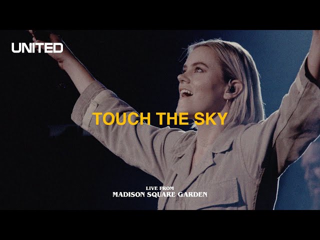 Touch The Sky (Live from Madison Square Garden) - Hillsong UNITED class=