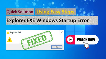 Explorer.Exe Blank Error on Windows Startup | Windows 7, 8.1, 10 and Windows 11