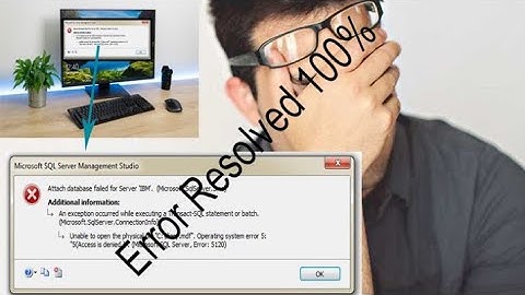 Resolve and attach Database. SQL Server Error 5.(Access is denied..) | Asghar Technical Solution