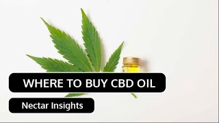 Where To Buy Cbd Oil Nectar Insights