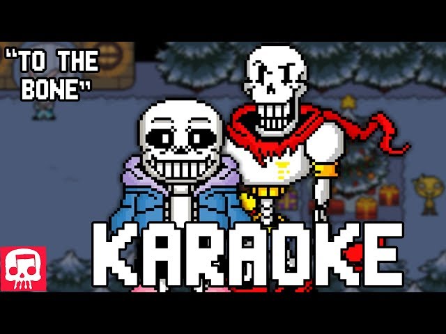 Sans and Papyrus Song KARAOKE by JT Music To The Bone class=