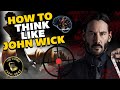 How To Think Like John Wick