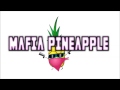 Mafia Pineapple - Exploring Space [FREE DOWNLOAD!]