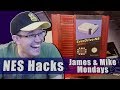 Playing some NES hacks - James & Mike Mondays