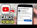 How To Cancel YouTube Premium Subscription or Free Trial - Step By Step