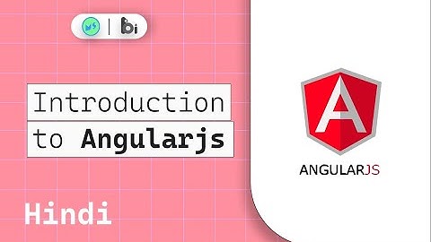 Introduction to AngularJs | AngularJs Tutorials in Hindi |  AngularJs  tutorials Miniature school