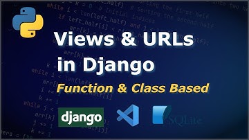 Weergaven in Django | Klassegebaseerde weergaven en functiegebaseerde weergaven