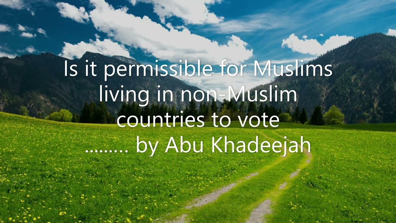 Разрешается ли голосовать мусульманам, проживающим в немусульманских странах? Автор: Абу Хадиджа
