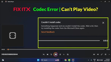 How to Fix Video File isn’t Playing Getting Codec Error in Windows 11/10 Media Player | Step-by-Step