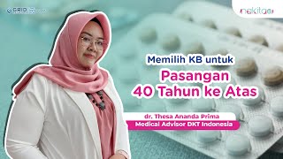 Memilih KB untuk Pasangan 40 Tahun ke Atas