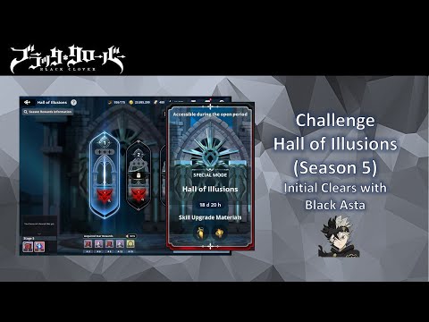 Black Clover Hall of Illusions Challenge Season 5 - Black Asta & Witch Queen Clears