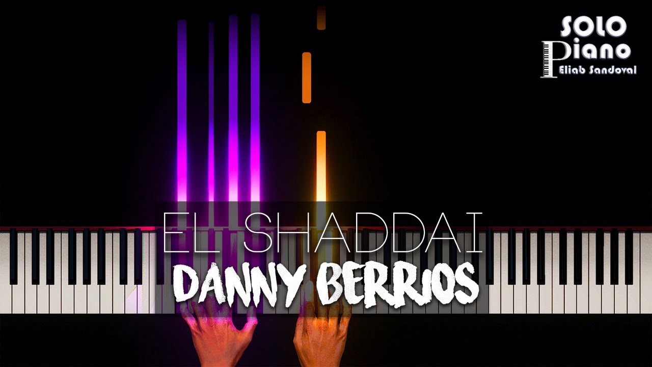 El Shaddai Danny Berrios Easy Piano Tutorial Partitura Accordi El Shaddai Danny Berrios Easy Piano Tutorial Partitura Accordi