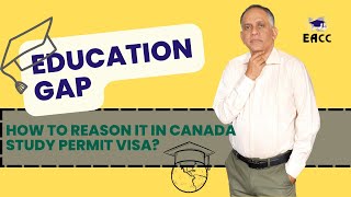 Canada Study Visa denied due to Education Gap? - Find How to answer it!