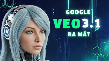 Phản Đòn Của Google Trước SORA 2: Ra Mắt VEO 3.1 – Cuộc Chiến Video AI Bắt Đầu!