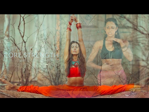 Ashtanga Yoga - Core Strength With Deepika Mehta