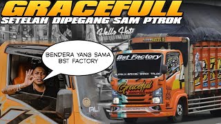 GRACEFULL DAN SEGALA PERUBAHANNYA SETELAH DIPEGANG SAM PTROK