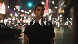 LANY - Good Girls ( Lyrics )