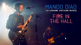 Mando Diao - Fire In The Hall, live at LKA Longhorn, Stuttgart