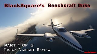 MSFS! BlackSquare's Beechcraft Duke Piston Variant Review Part 1 of 2
