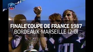 Finale Coupe de France 1987 : Bordeaux-Marseille (2-0)