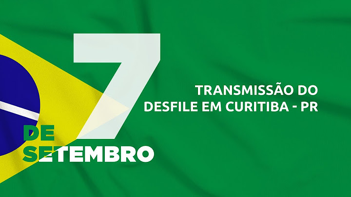 Desfile de 7 de Setembro direto de Curitiba/PR | 07/09/2024